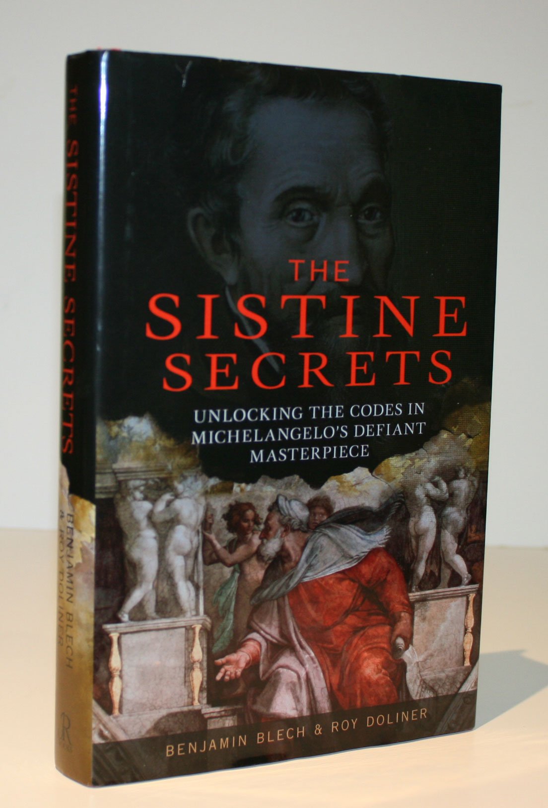 The Sistine Secrets: Unlocking the Codes in Michelangelo's Defiant Masterpiece used book depot