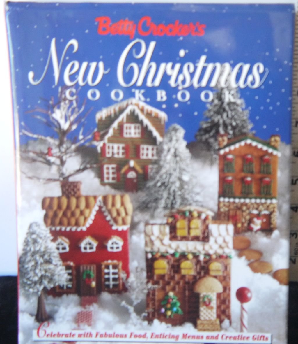 Betty Crocker's New Christmas Cookbook (Celebrate With Fabulous Food, Enticing Menus And Creative Gifts) used book depot