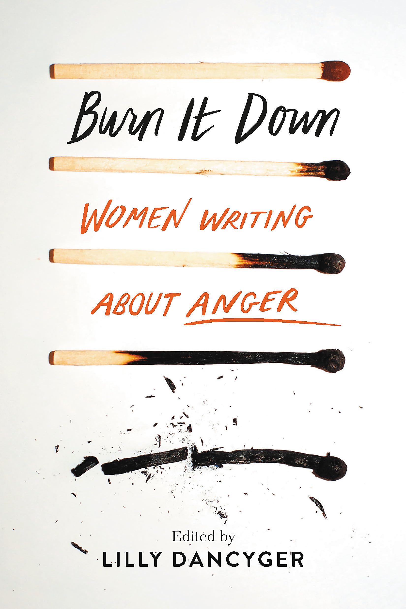 Burn It Down: Women Writing about Anger used book depot