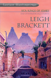 Sea Kings of Mars and Otherwordly Stories (Fantasy Masterworks) used book depot