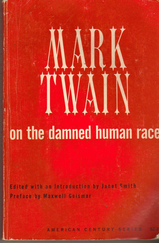 Mark Twain on the Damned Human Race Twain, Mark