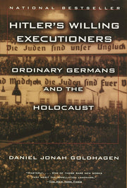 Hitler's Willing Executioners: Ordinary Germans and the Holocaust used book depot