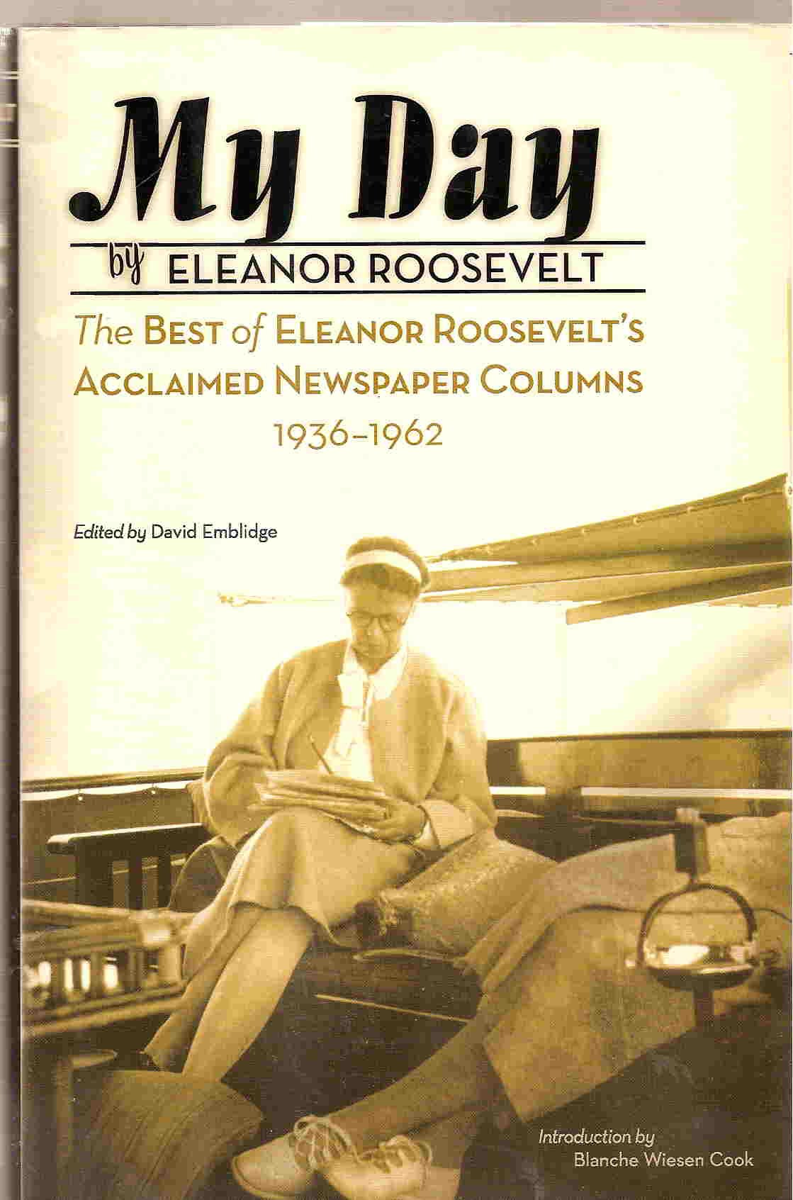 My Day: The Best of Eleanor Roosevelt's Acclaimed Newspaper Columns 1936-1962 used book depot
