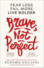 Brave, Not Perfect  Target Exclusive: Fear Less, Fail More, and Live Bolder Saujani, Reshma