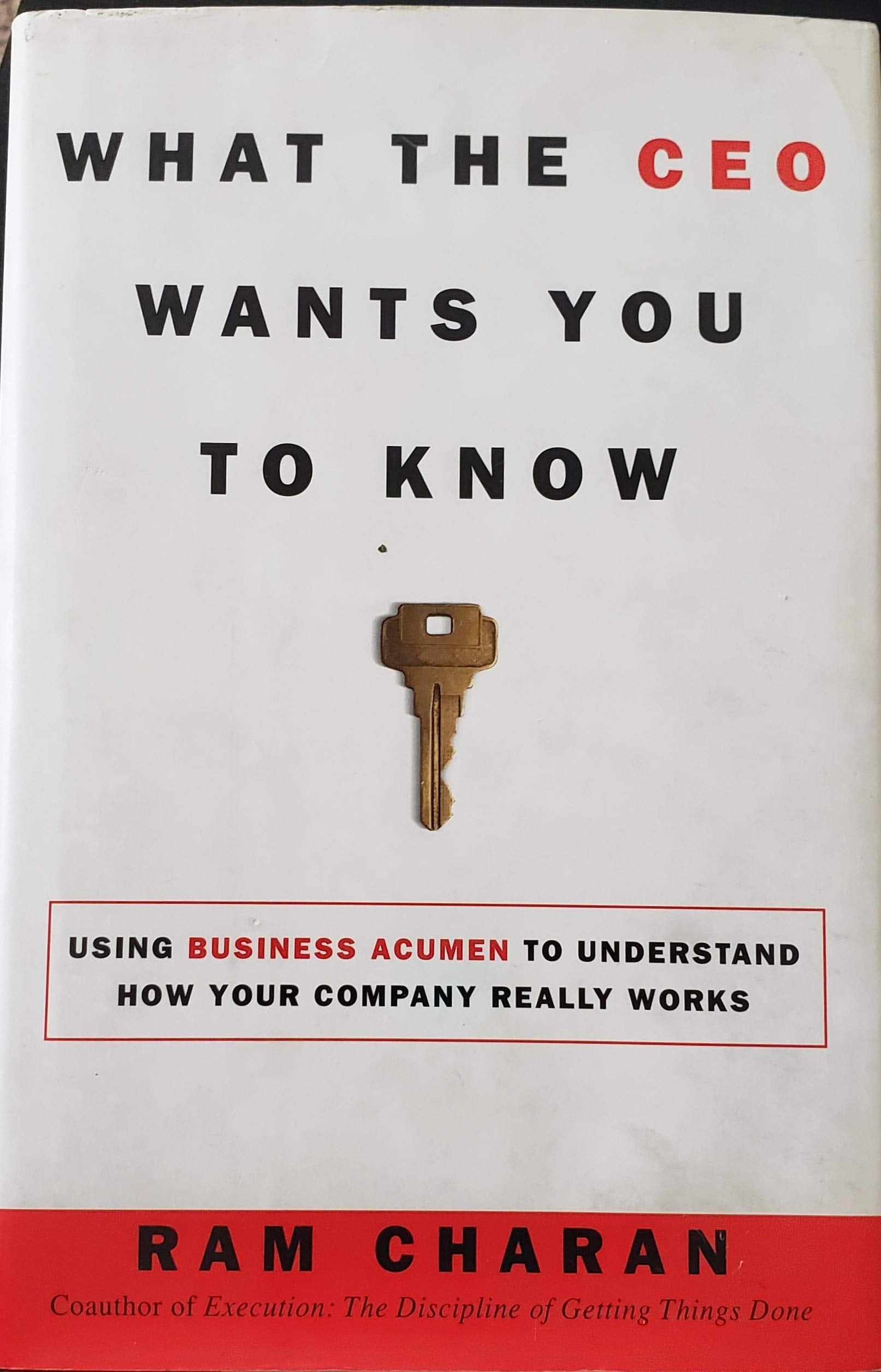 What the CEO Wants You to Know : How Your Company Really Works used book depot
