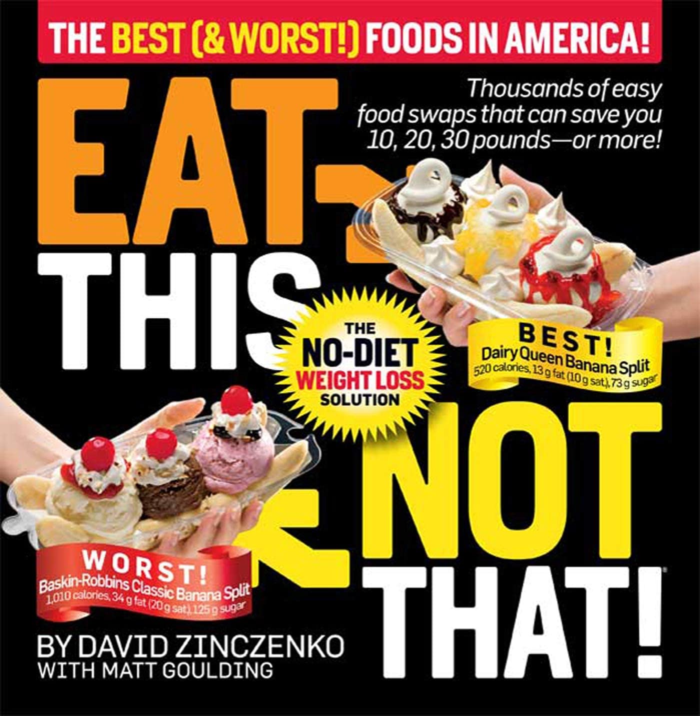 Eat This Not That! The Best (& Worst!) Foods in America!: The No-Diet Weight Loss Solution used book depot