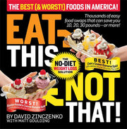 Eat This Not That! The Best (& Worst!) Foods in America!: The No-Diet Weight Loss Solution used book depot
