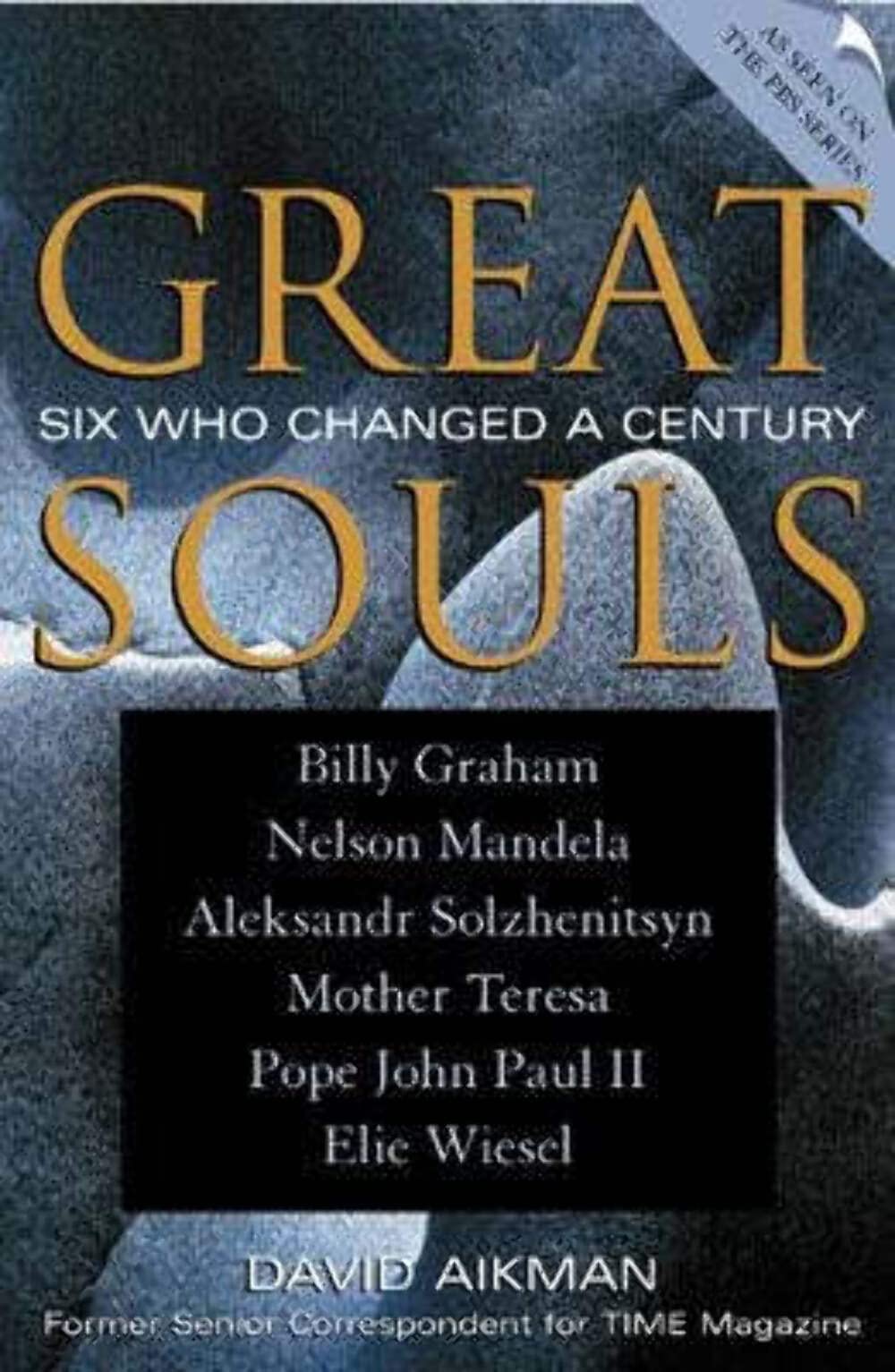 Great Souls: Six Who Changed a Century used book depot