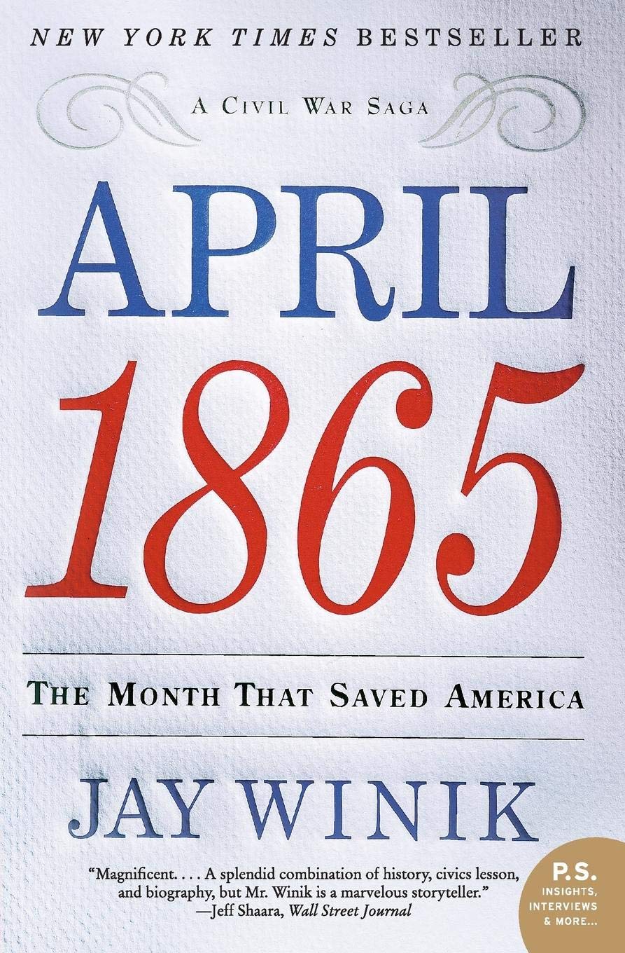 April 1865: The Month That Saved America (P.S.) used book depot