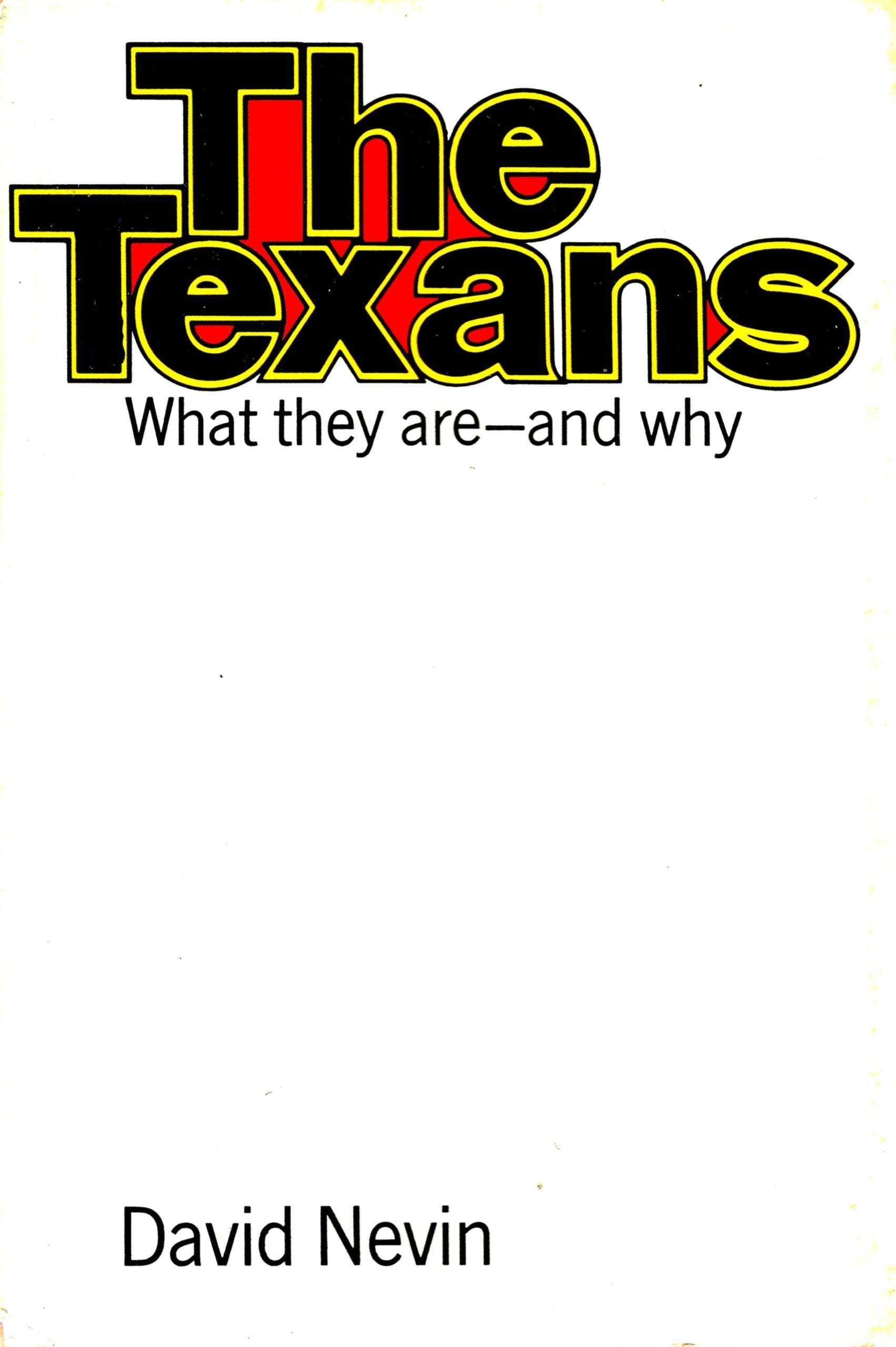 The Texans: What They Are -- And Why used book depot