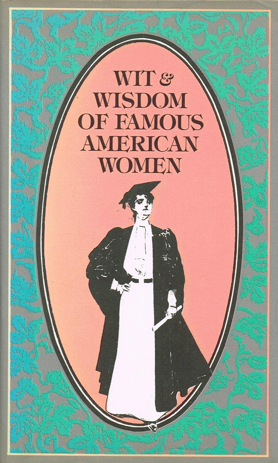 Wit and Wisdom of Famous American Women used book depot
