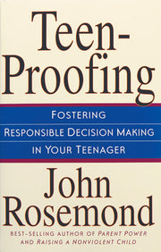 Teen-Proofing Fostering Responsible Decision Making in Your Teenager (Volume 10) used book depot