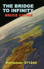 The Bridge to Infinity Cathie, Bruce L