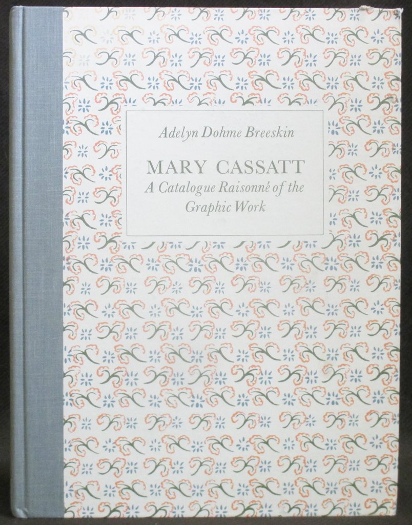 Mary Cassatt: A Catalogue Raisonne of the Graphic Work used book depot