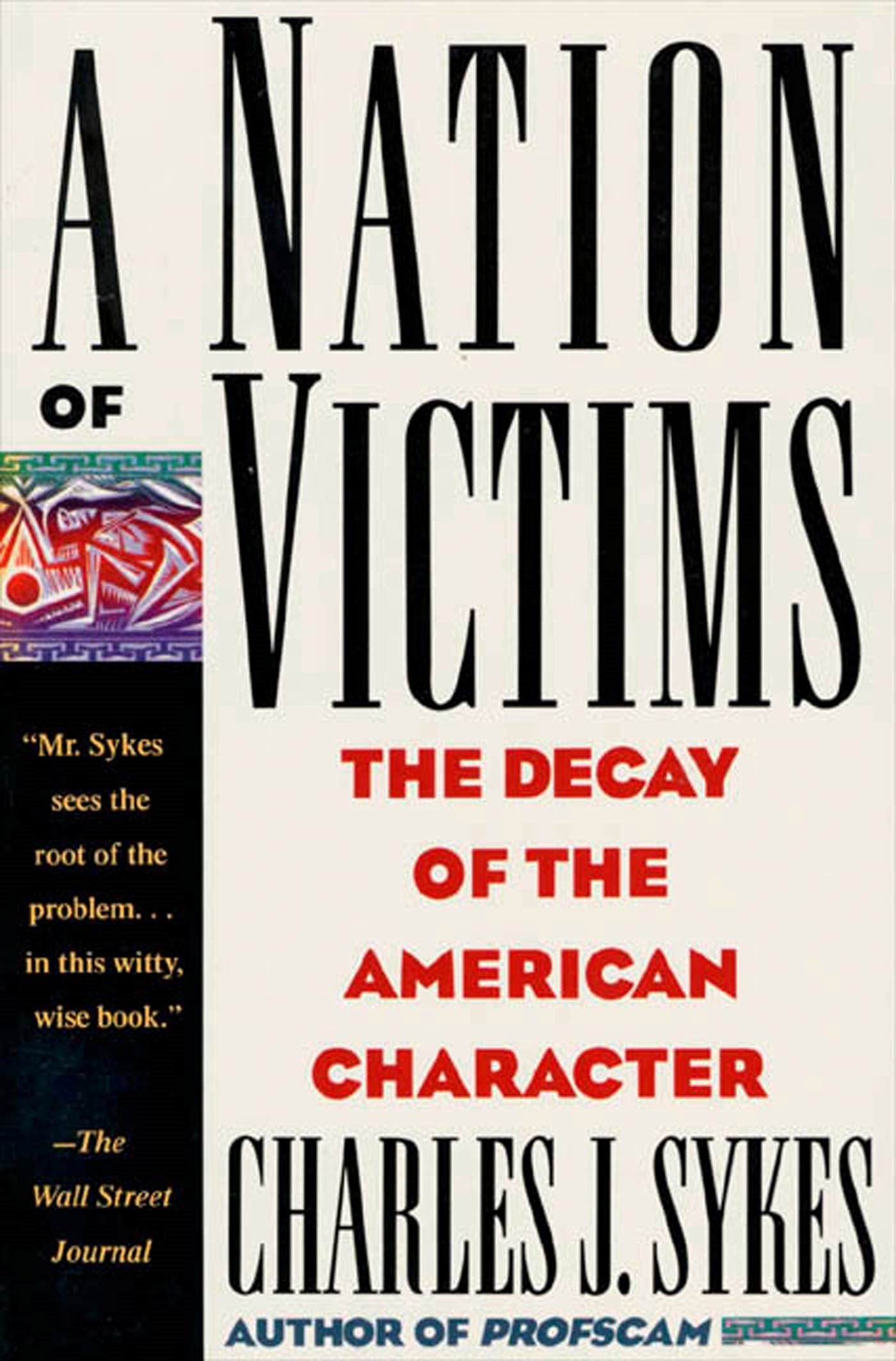A Nation of Victims: The Decay of the American Character used book depot