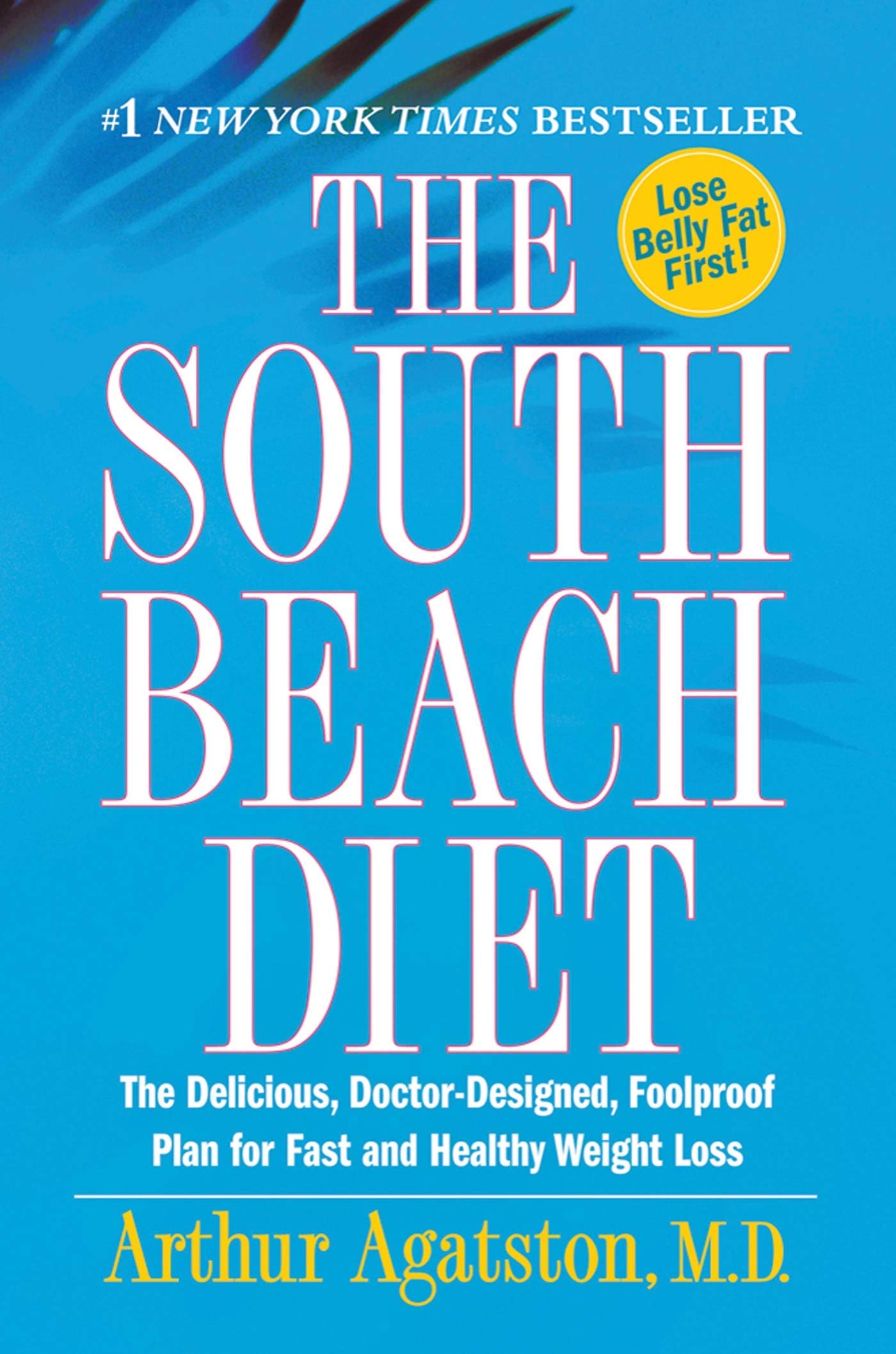 The South Beach Diet: The Delicious, Doctor-Designed, Foolproof Plan for Fast and Healthy Weight Loss used book depot