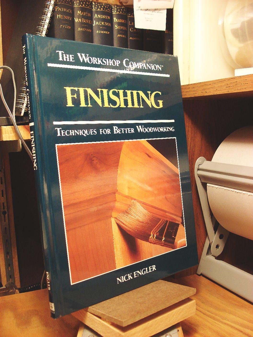 Finishing: Techniques for Better Woodworking (Workshop Companion) used book depot