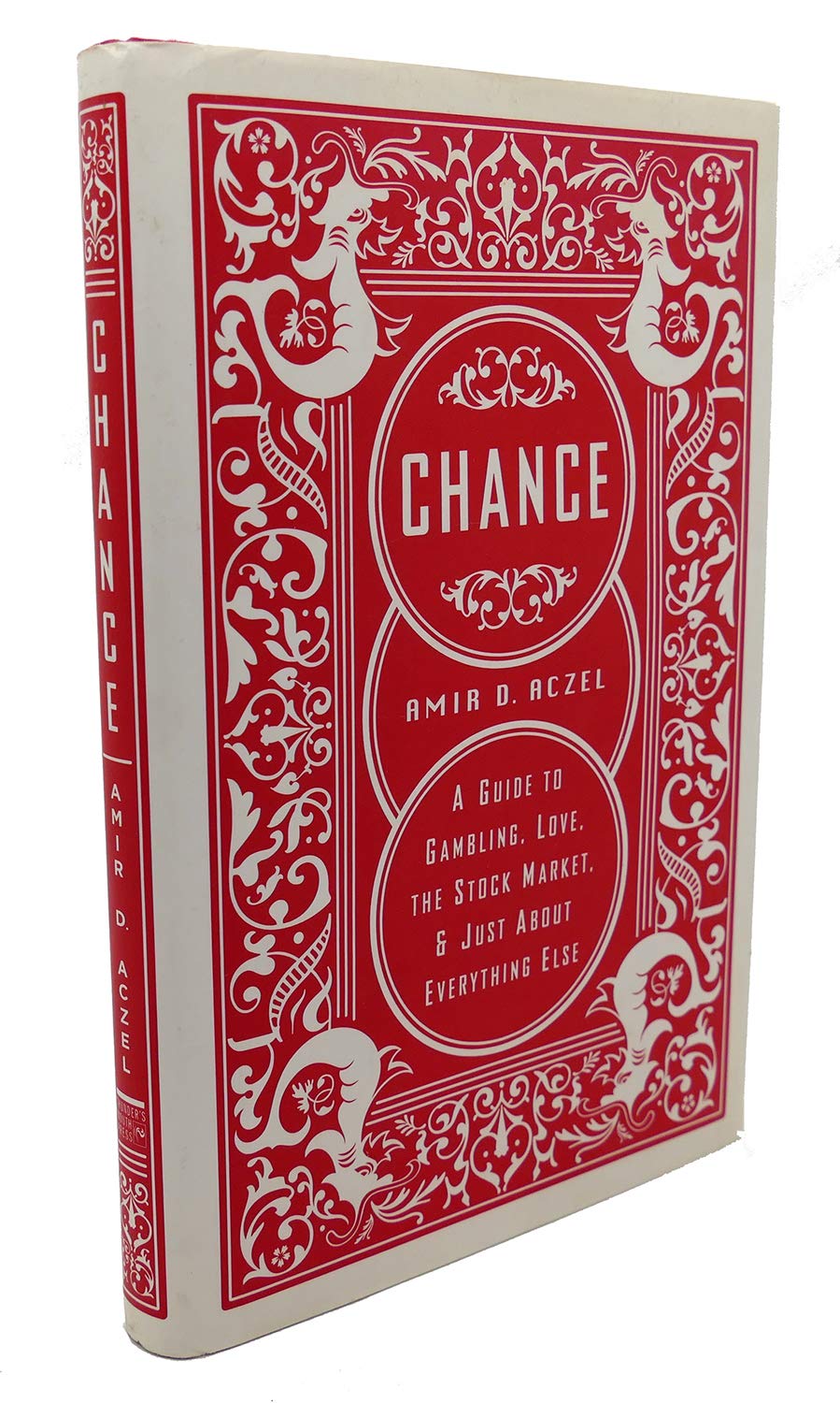 Chance: A Guide to Gambling, Love, the Stock Market, and Just About Everything Else used book depot