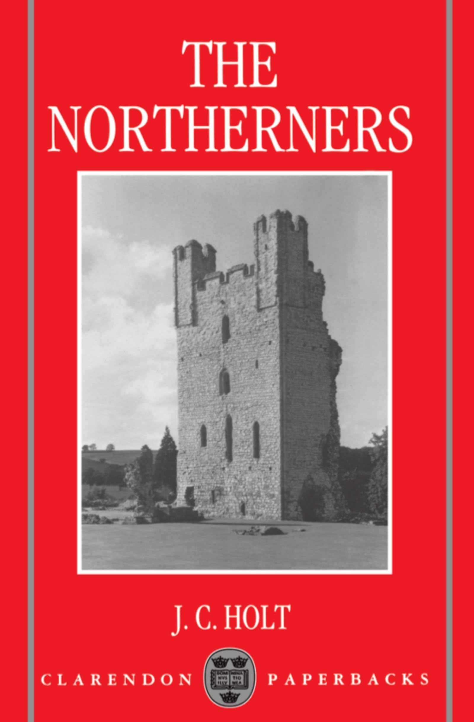 The Northerners: A Study in the Reign of King John (Clarendon Paperbacks) used book depot