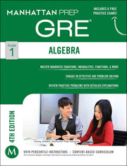 GRE Algebra Strategy Guide (Manhattan Prep GRE Strategy Guides)