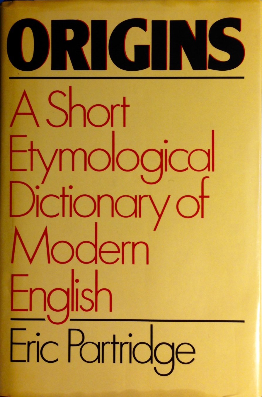 Origins: A Short Etymological Dictionary of Modern English used book depot