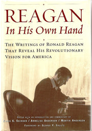 Reagan, In His Own Hand: The Writings of Ronald Reagan that Reveal His Revolutionary Vision for America used book depot