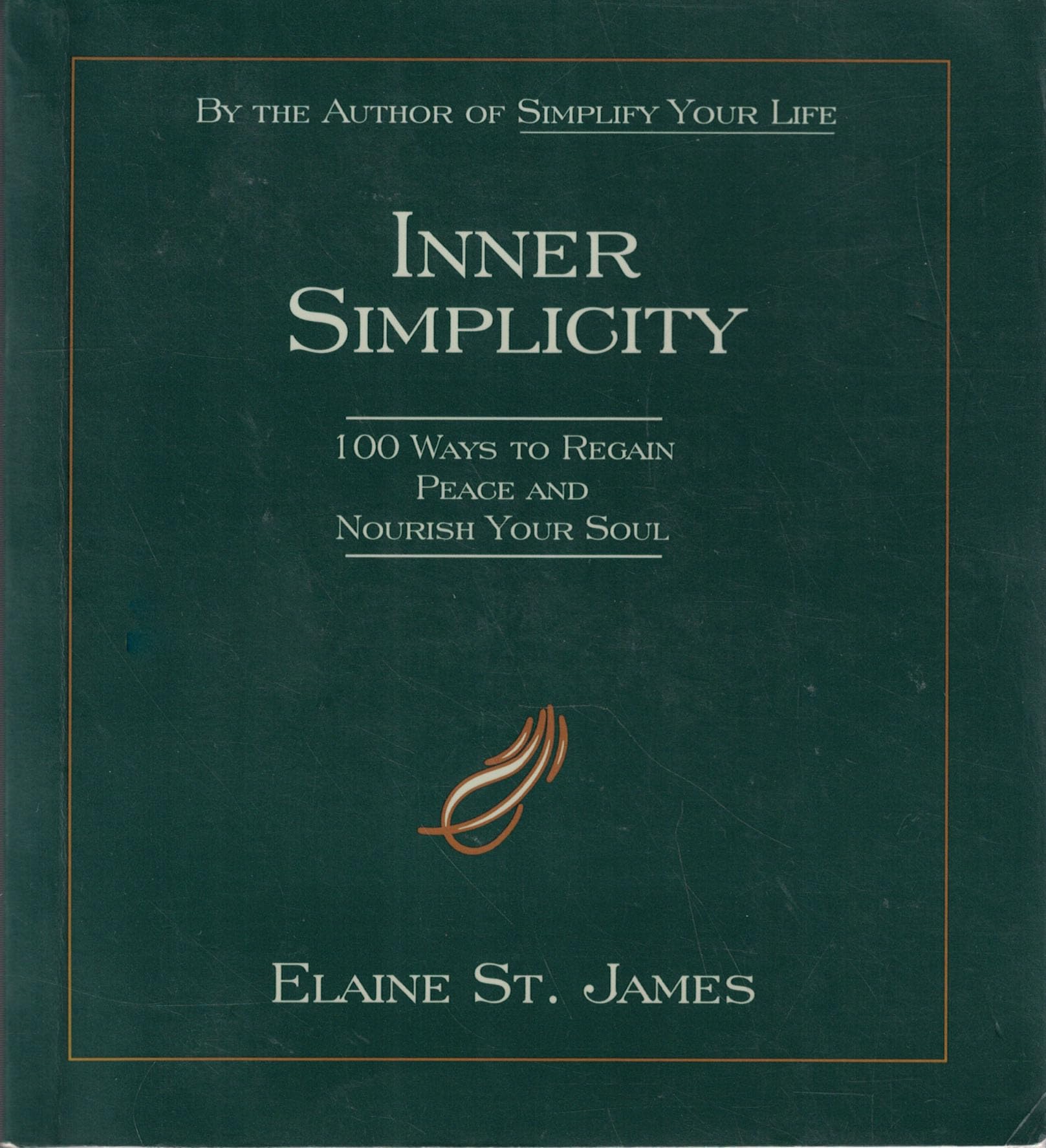 Inner Simplicity: 100 Ways to Regain Peace and Nourish Your Soul used book depot