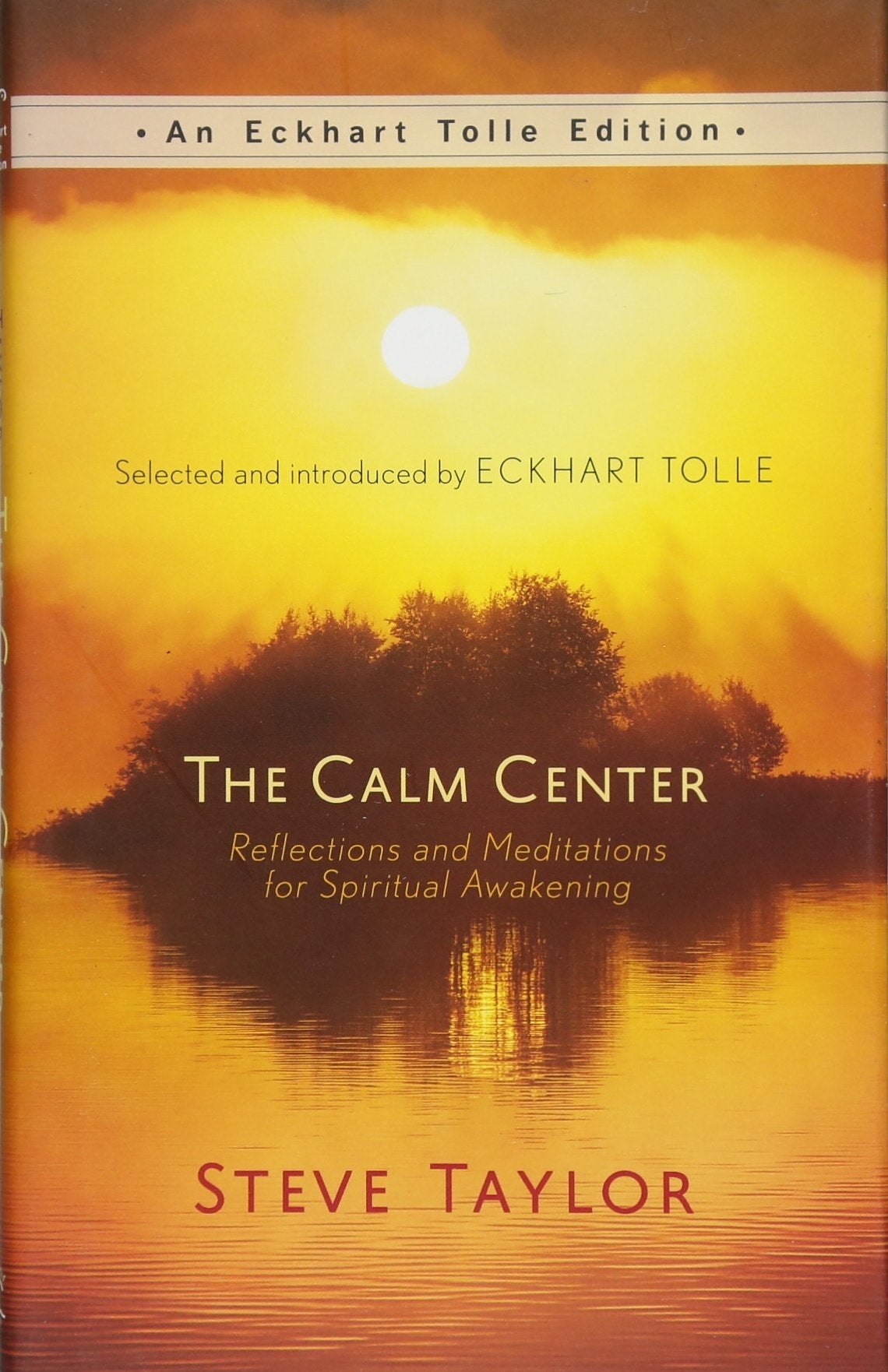 The Calm Center: Reflections and Meditations for Spiritual Awakening (An Eckhart Tolle Edition) used book depot