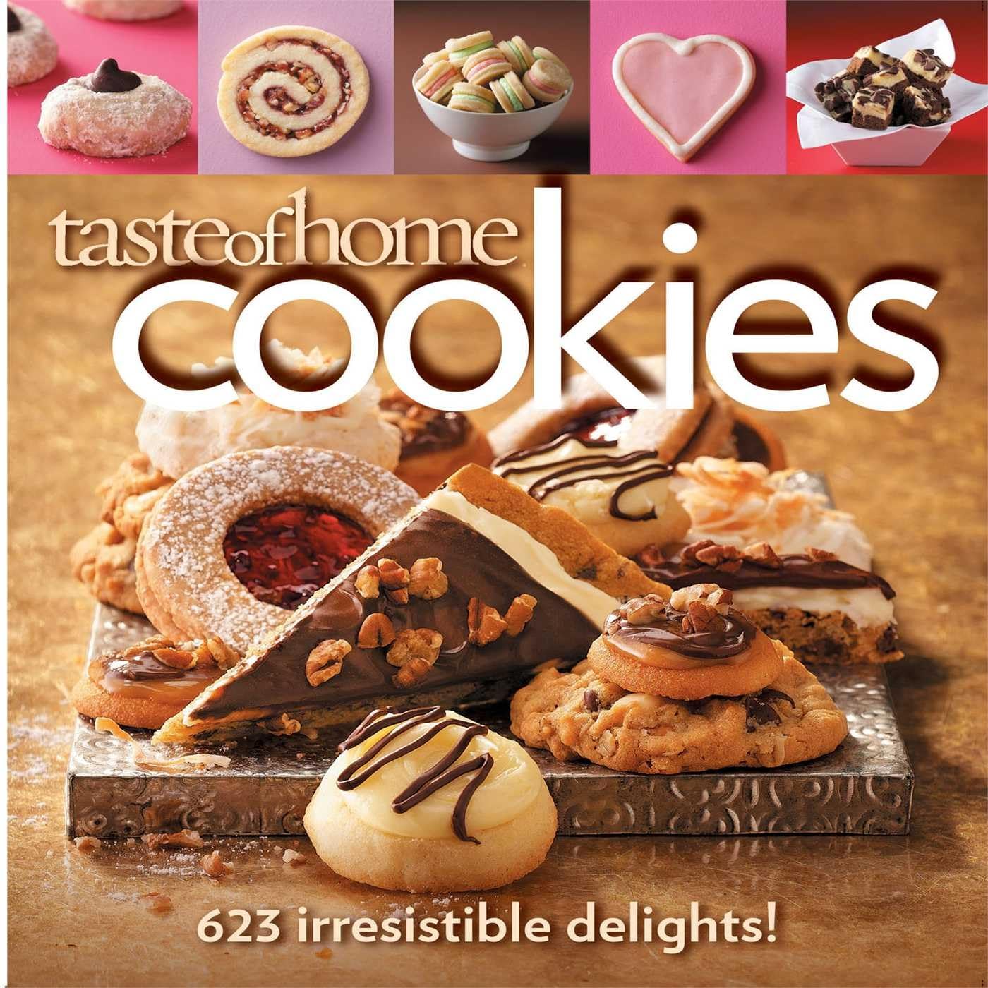 Taste of Home Cookies: 623 Irresistible Delights (Taste of Home Baking) used book depot