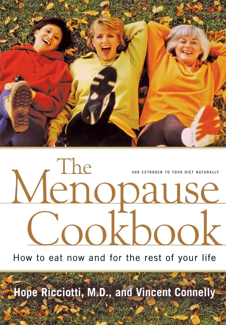 The Menopause Cookbook: How to Eat Now and for the Rest of Your Life used book depot