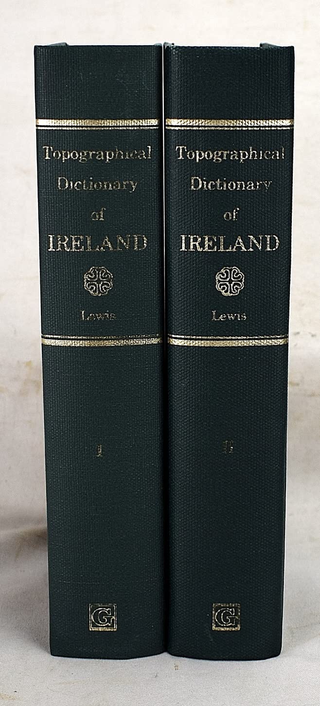A Topographical Dictionary of Ireland 2 vols.