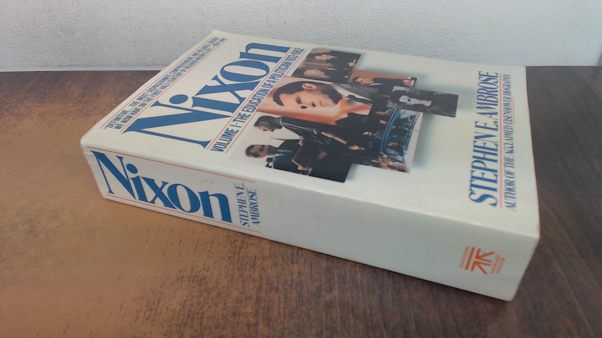 Nixon, Vol. 1: The Education of a Politician 1913-1962 used book depot