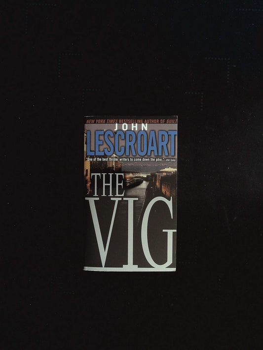 The Vig Dismas Hardy Lescroart, John