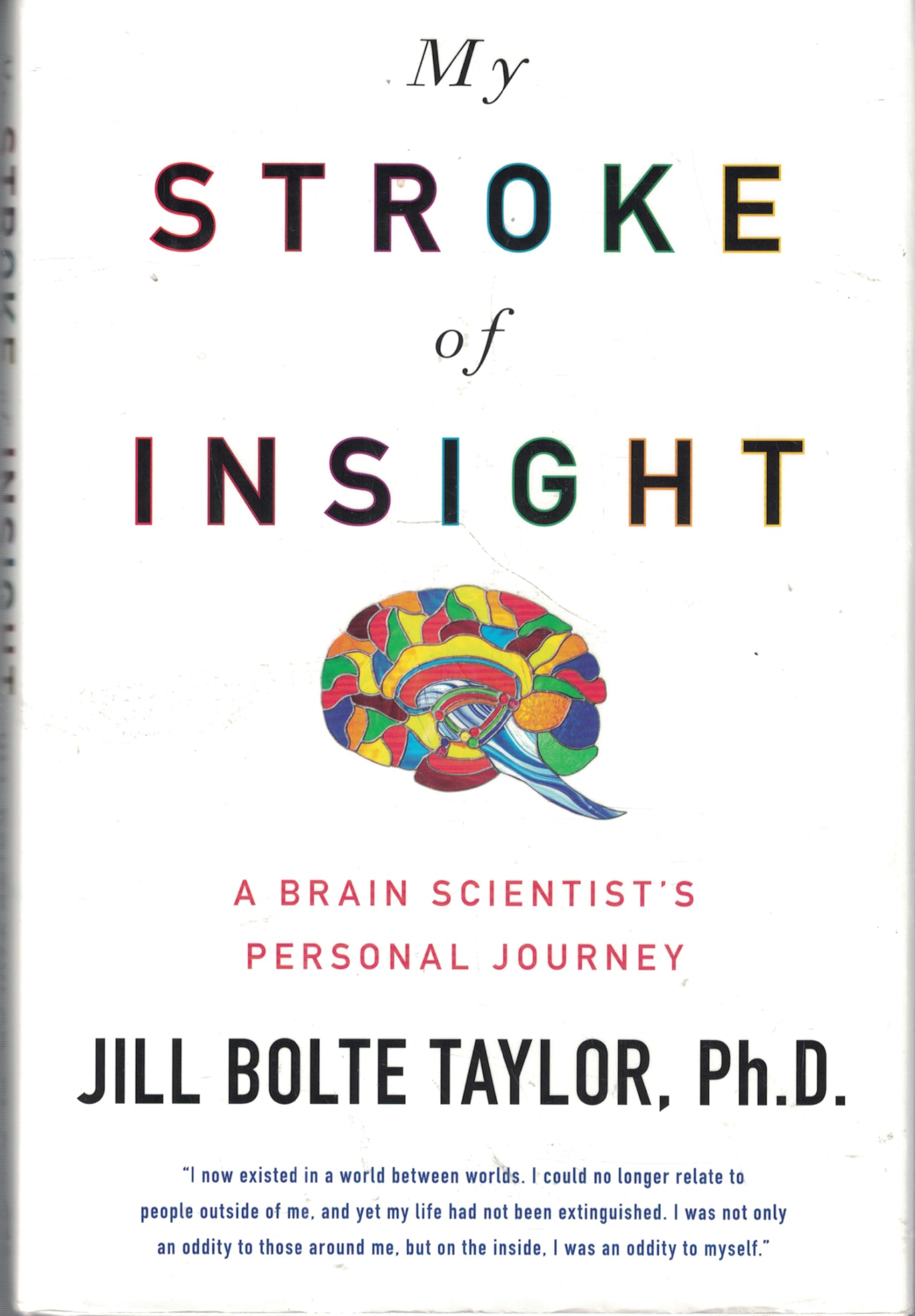 My Stroke of Insight: A Brain Scientist's Personal Journey used book depot