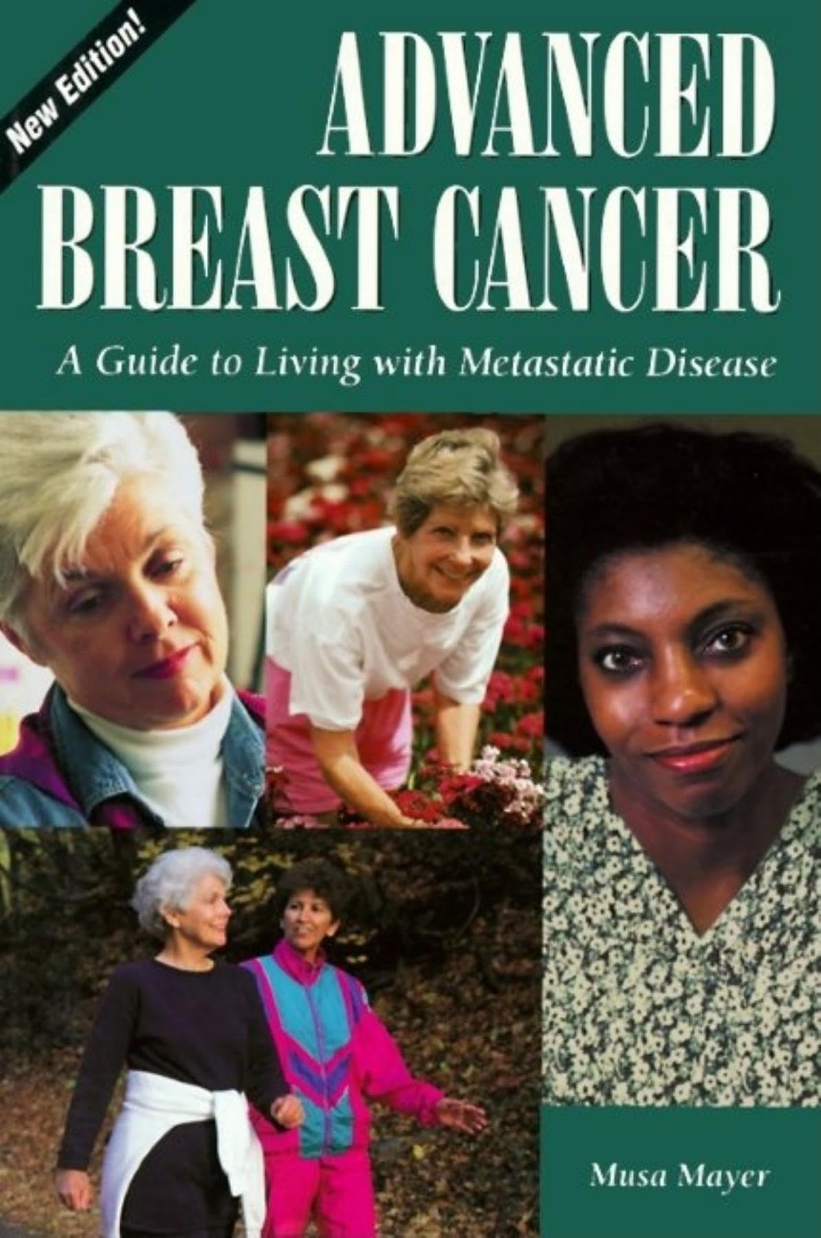 Advanced Breast Cancer:: A Guide to Living with Metastatic Disease, 2nd Edition (Patient Centered Guides) used book depot