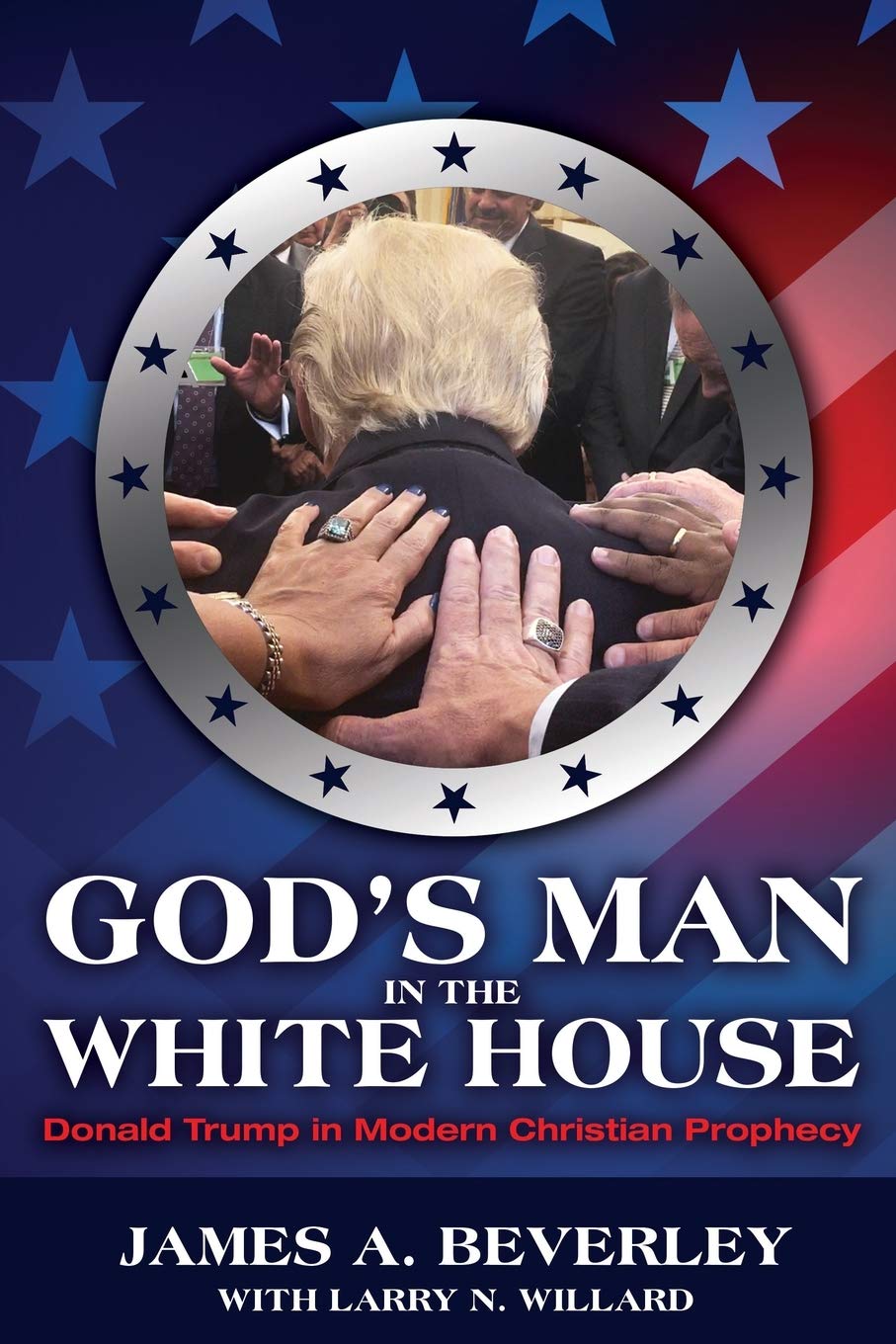 God's Man in the White House: Donald Trump in Modern Christian Prophecy used book depot