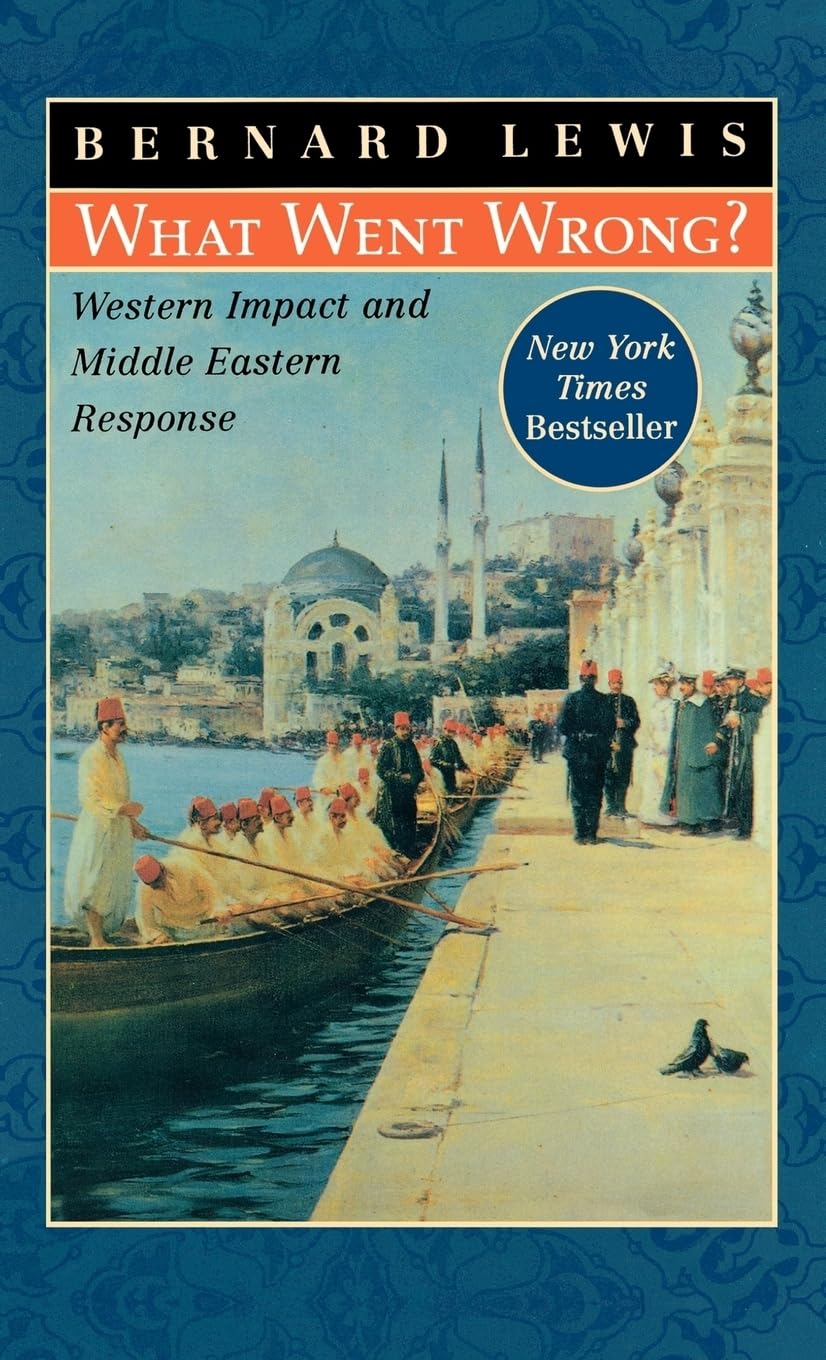 What Went Wrong?: Western Impact and Middle Eastern Response used book depot