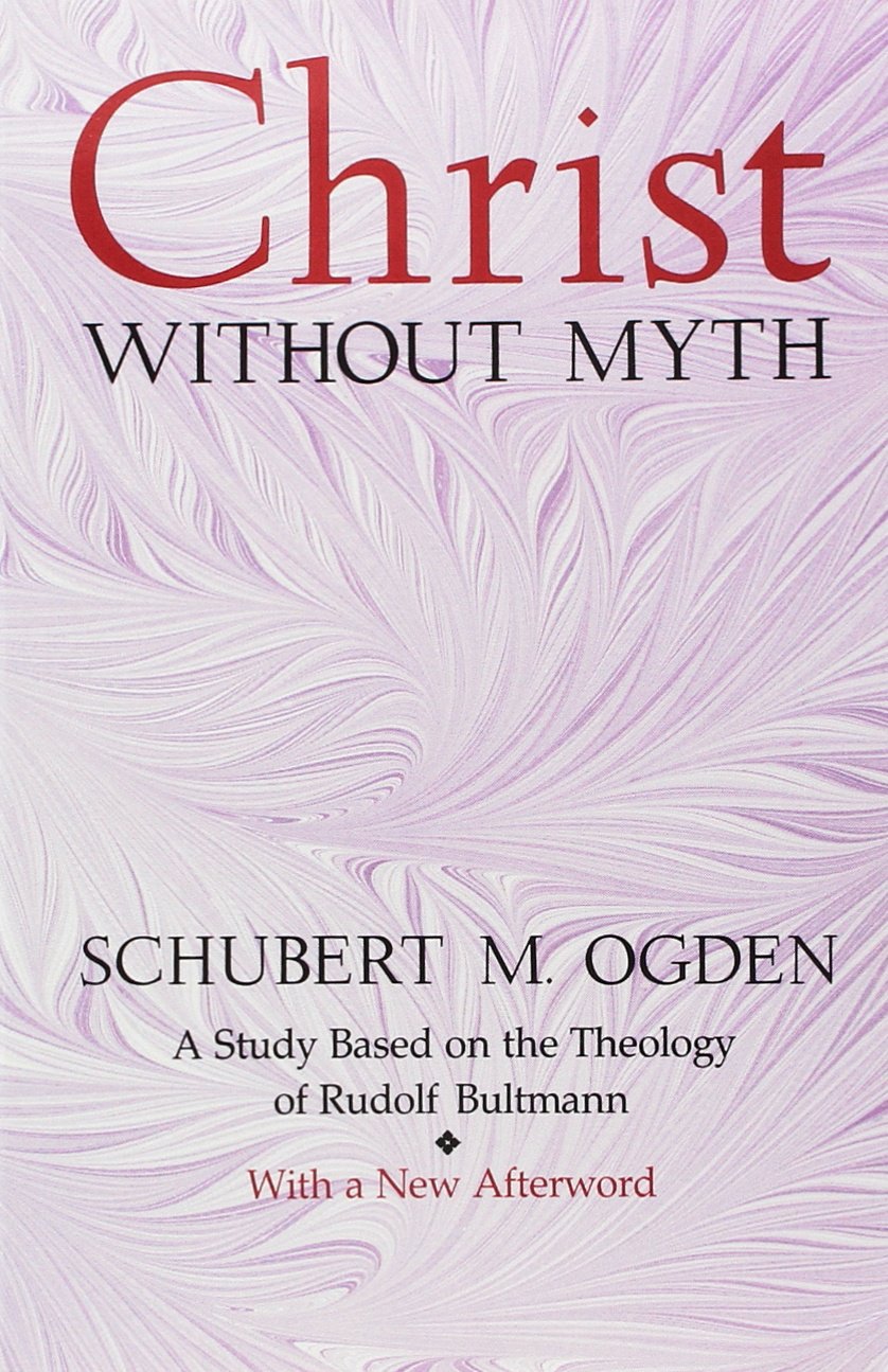 Christ Without Myth: A Study Based on the Theology of Rudolf Bultmann used book depot