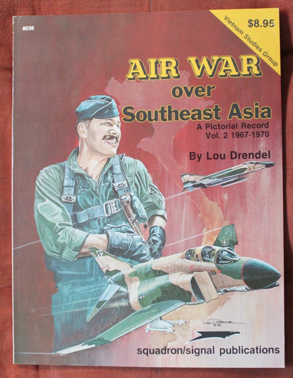 Air War Over Southeast Asia: A Pictorial Record Vol. 2, 1967-1970 - Vietnam Studies Group series (6036) used book depot