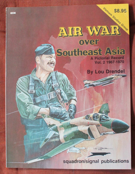 Air War Over Southeast Asia: A Pictorial Record Vol 2, 19671970  Vietnam Studies Group series 6036 Drendel, Lou