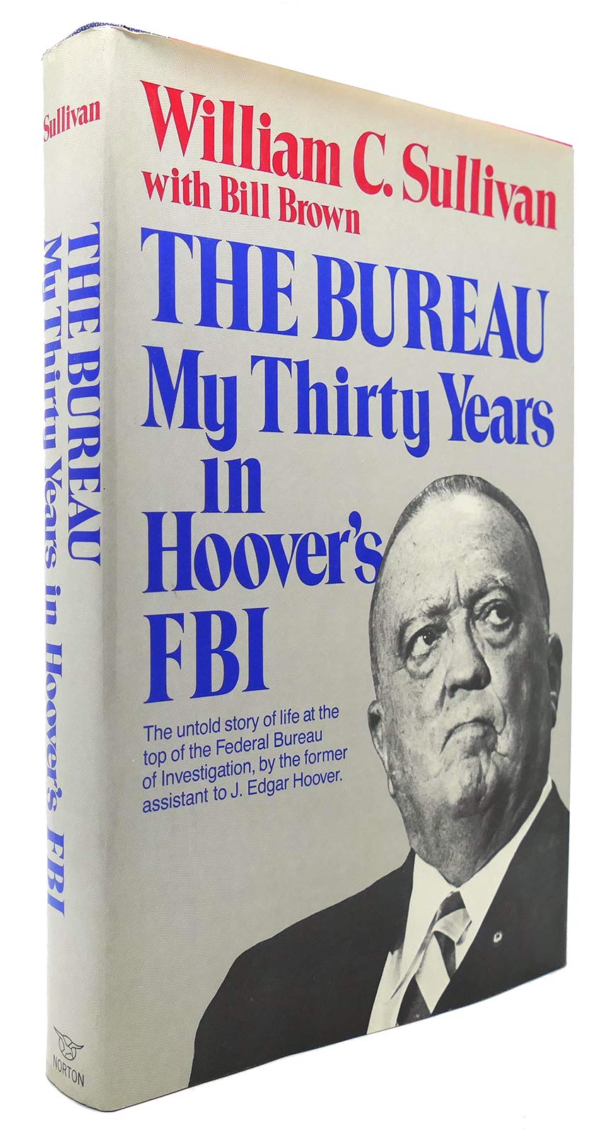The Bureau: My thirty years in Hoover's FBI used book depot