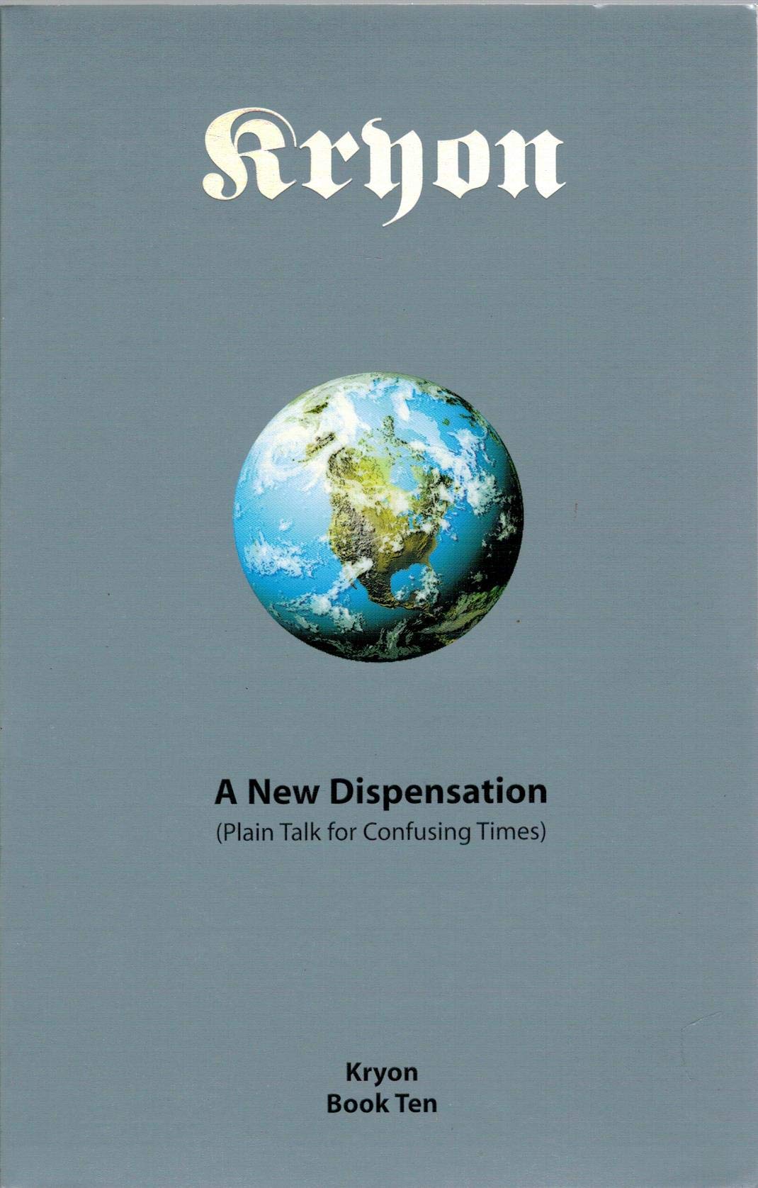 A New Dispensation: Plain Talk for Confusing Times (Kryon, 10) used book depot