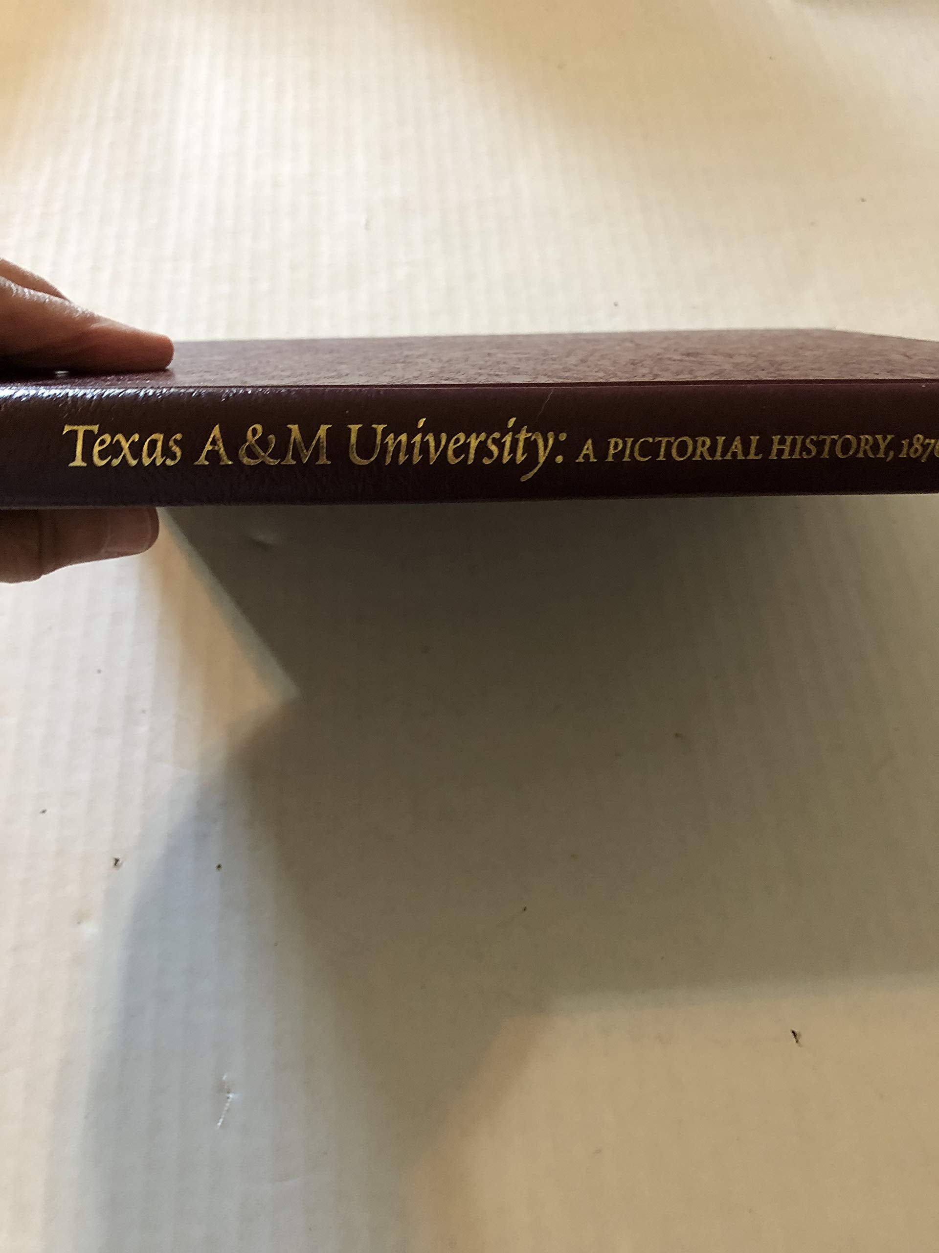 Texas A&M University: A Pictorial History, 1876-1996, Second Edition (Centennial Series of the Association of Former Students, Texas A&M University) used book depot