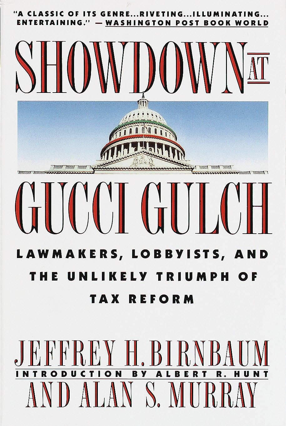 Showdown at Gucci Gulch: Lawmakers, Lobbyists, and the Unlikely Triumph of Tax Reform used book depot
