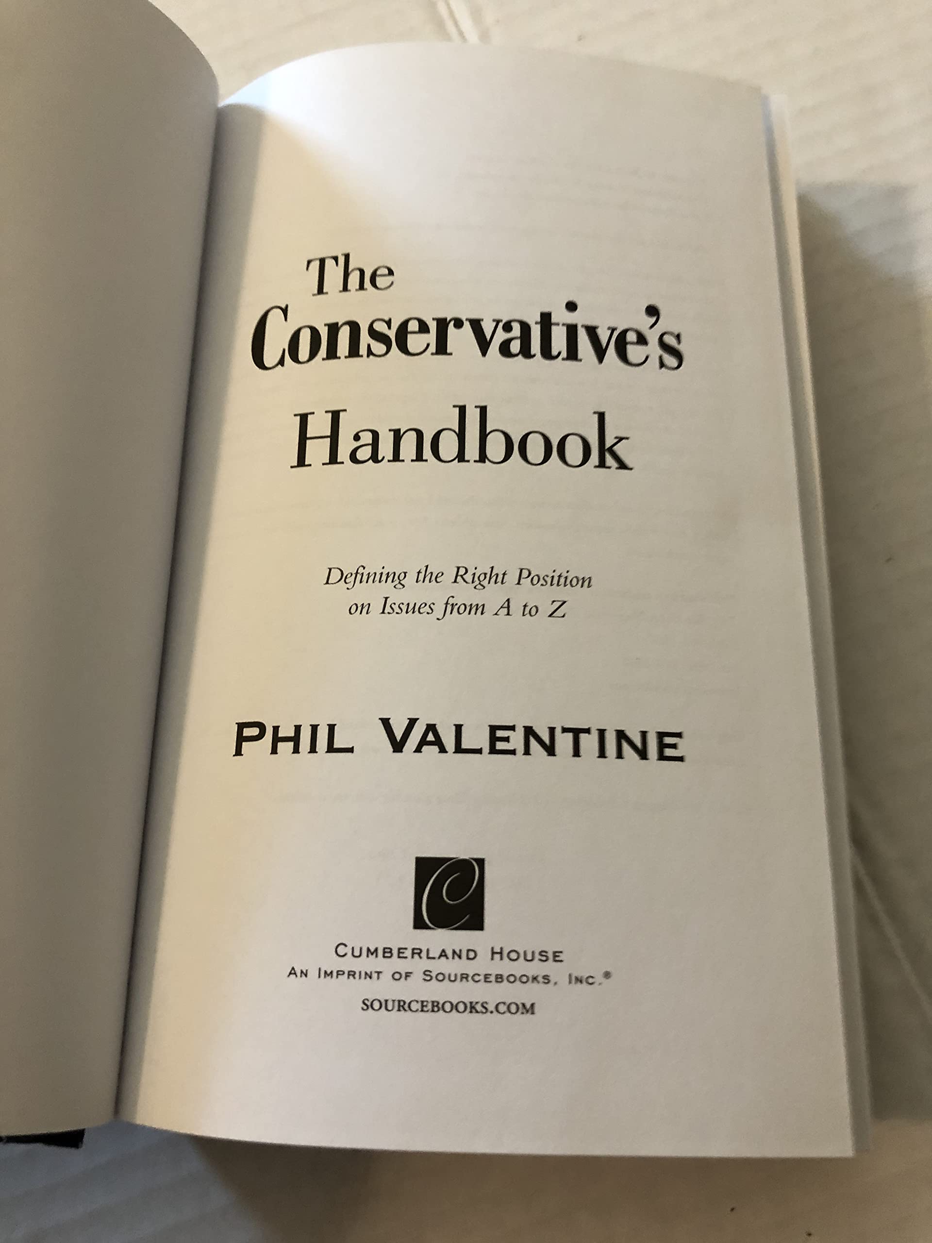 The Conservative's Handbook: Defining the Right Position on Issues from A to Z used book depot