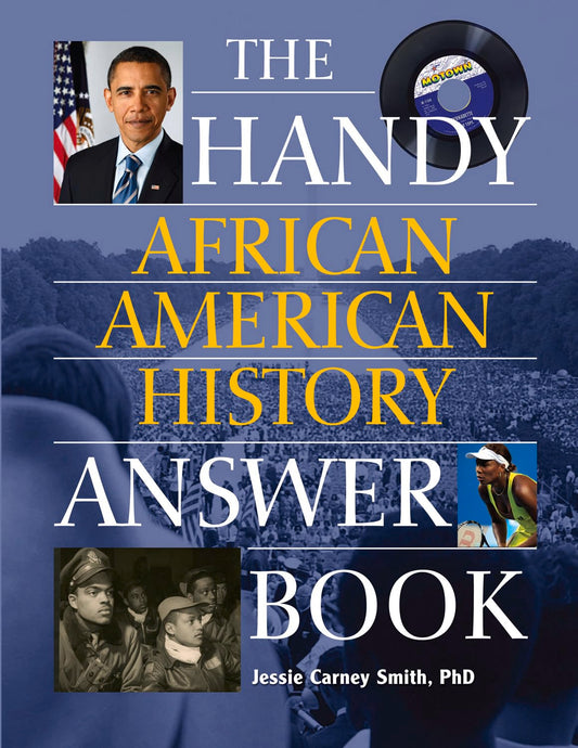 The Handy African American History Answer Book (The Handy Answer Book Series)