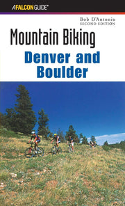 Mountain Biking Denver and Boulder (Regional Mountain Biking Series) used book depot