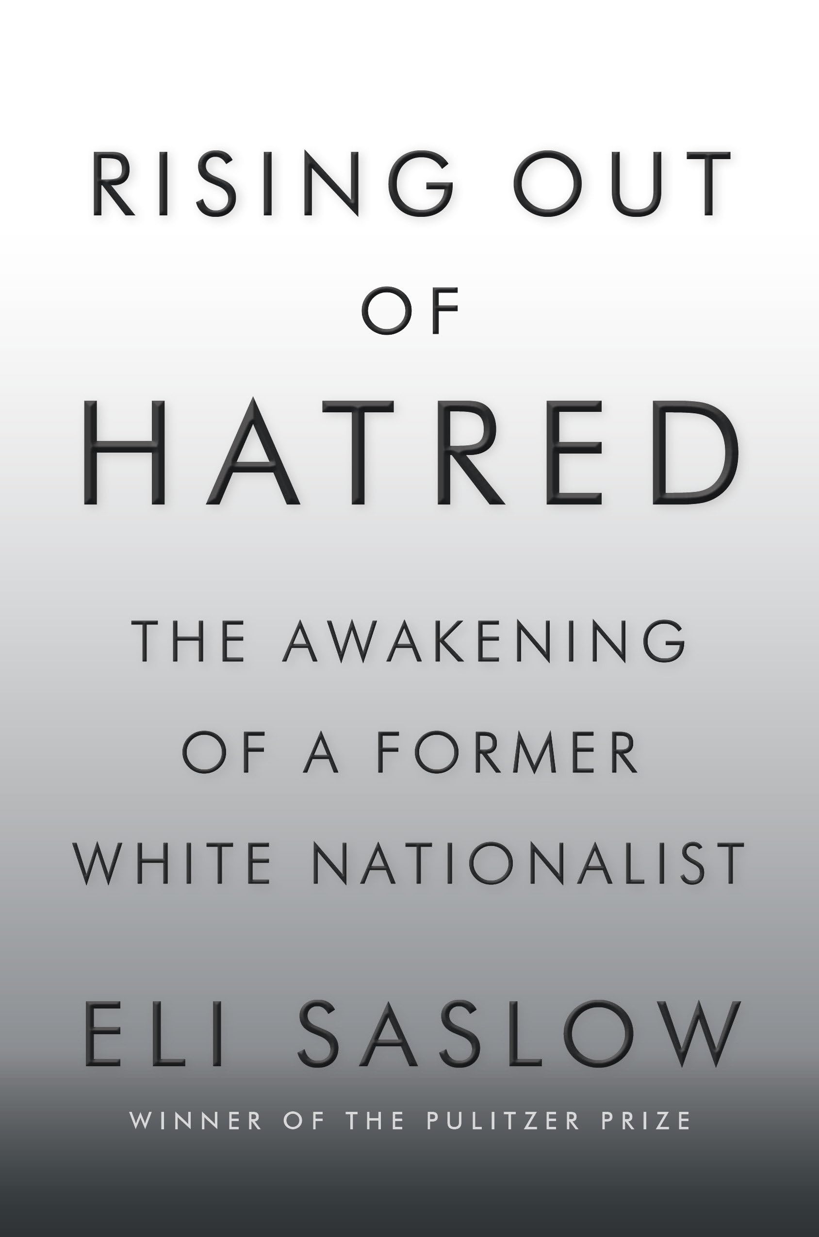 Rising Out of Hatred: The Awakening of a Former White Nationalist used book depot