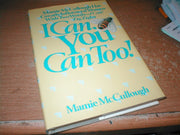 I Can. You Can Too!