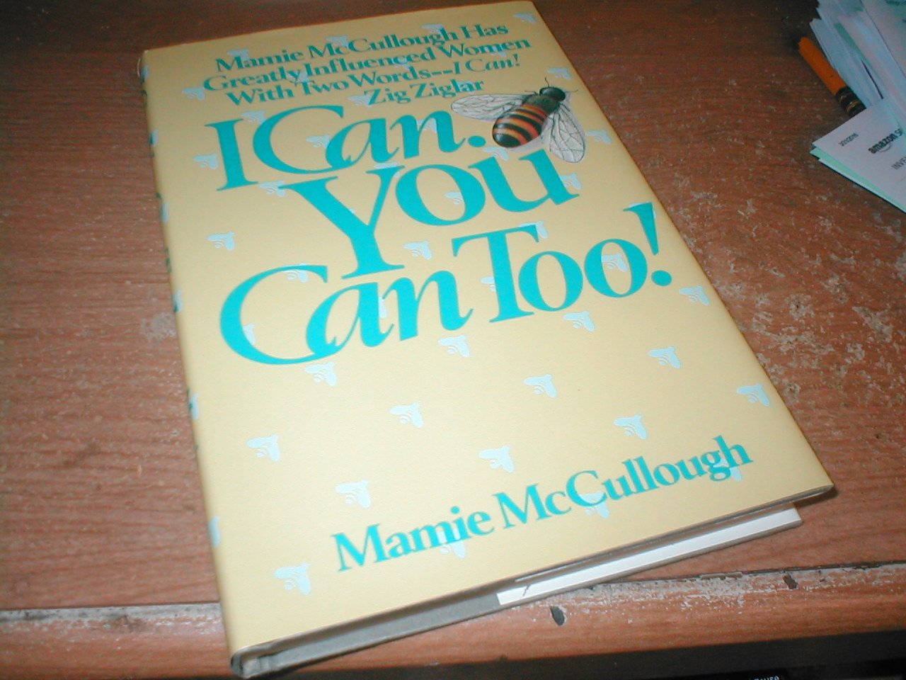 I Can. You Can Too!